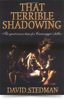 David Stedman - That Terrible Shadowing