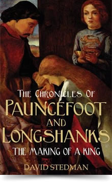 David Stedman - The Chronicles of Pauncefoot and Longshanks - The Making of a King