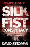 The Silk Fist Conspiracy - David Stedman